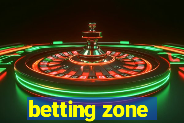 betting zone