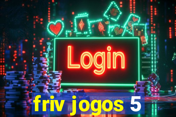 friv jogos 5