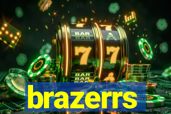 brazerrs