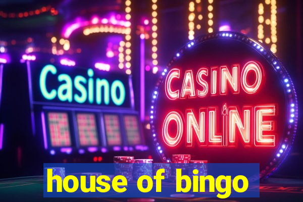 house of bingo