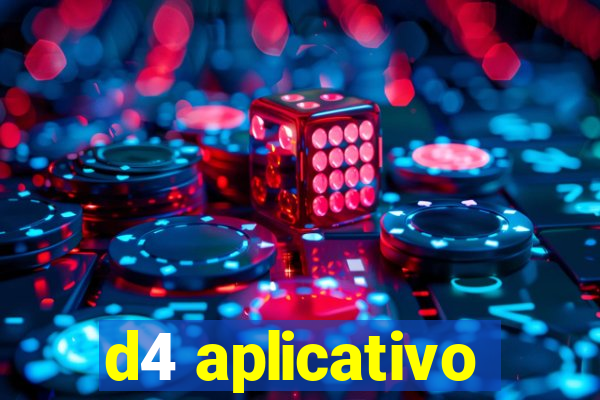 d4 aplicativo