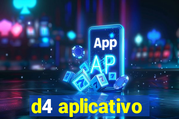 d4 aplicativo