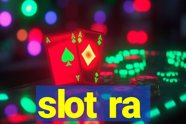 slot ra