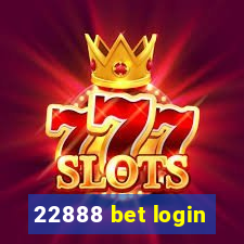 22888 bet login