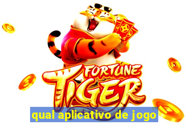 qual aplicativo de jogo