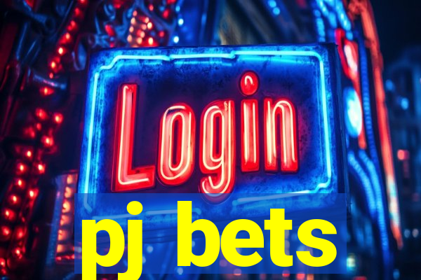 pj bets