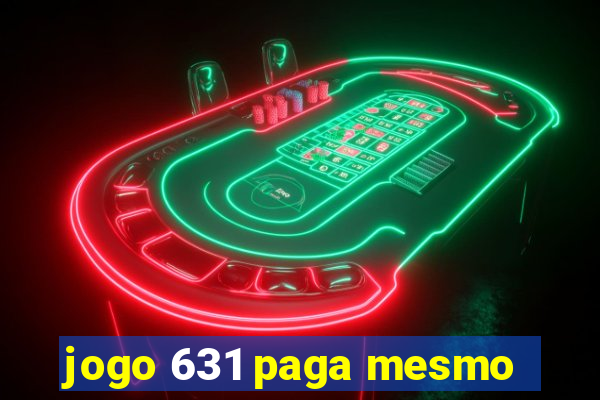 jogo 631 paga mesmo