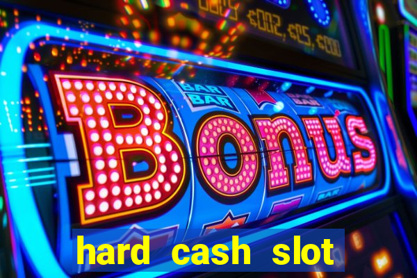 hard cash slot free play