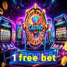 1 free bet