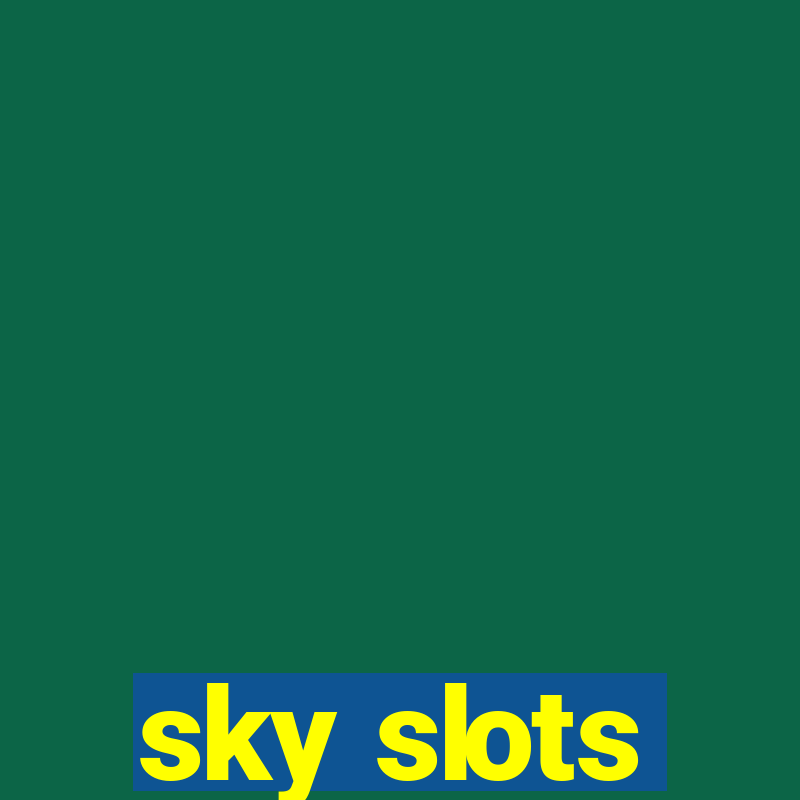 sky slots