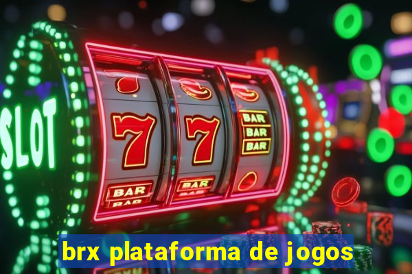 brx plataforma de jogos