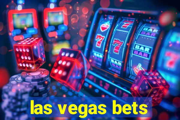 las vegas bets