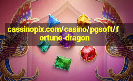 cassinopix.com/casino/pgsoft/fortune-dragon