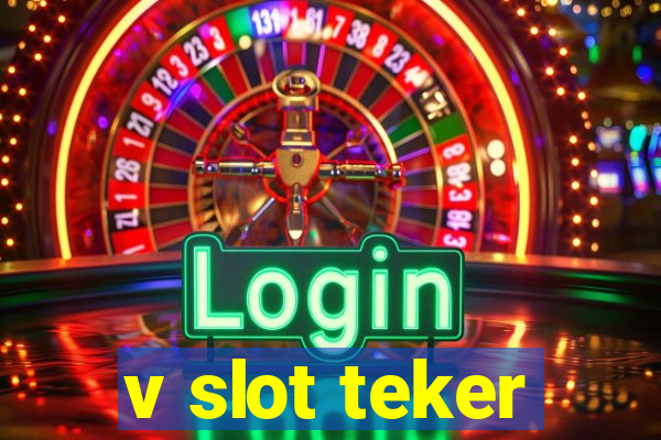 v slot teker