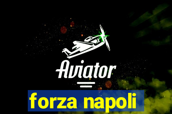 forza napoli