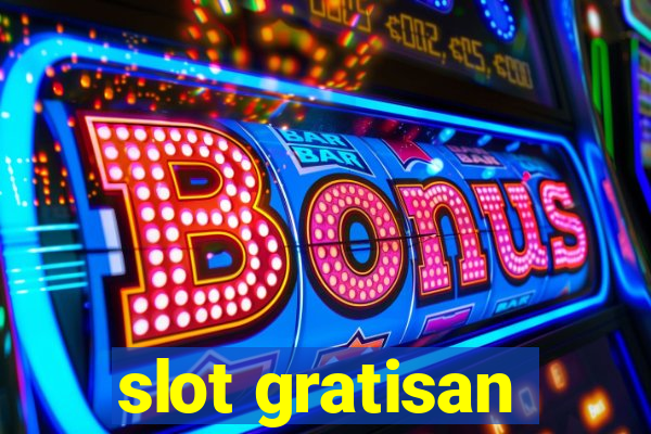 slot gratisan