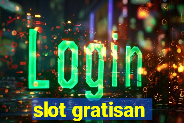 slot gratisan