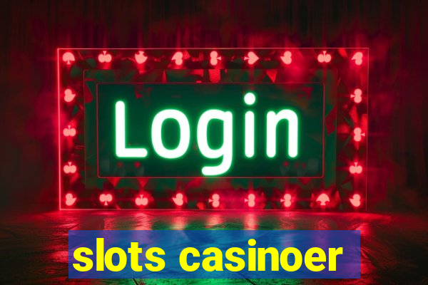 slots casinoer