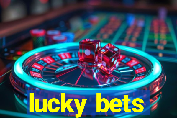 lucky bets