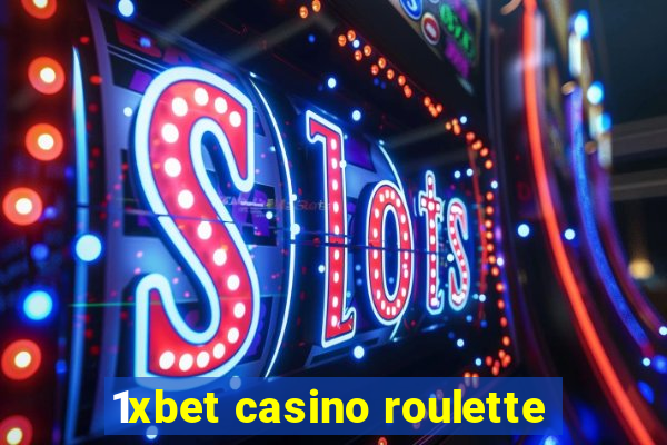 1xbet casino roulette