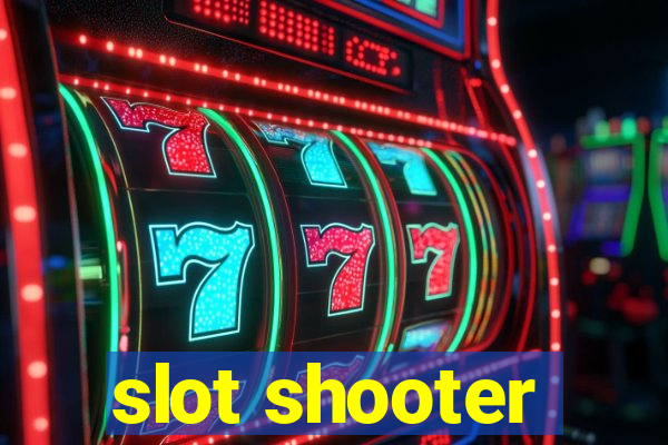 slot shooter