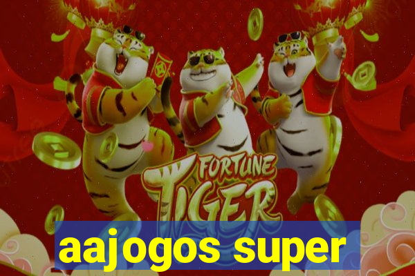 aajogos super