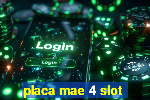 placa mae 4 slot