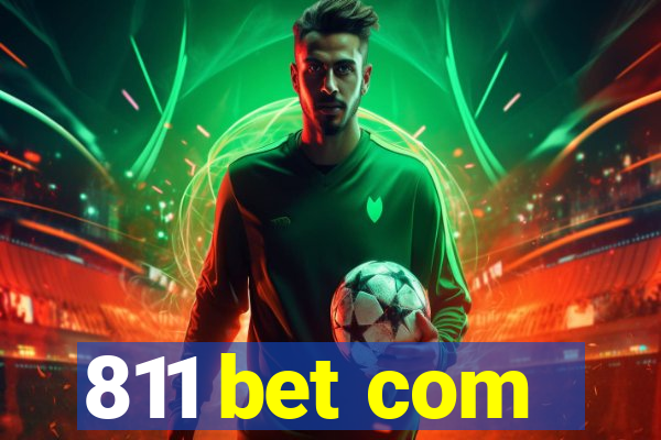 811 bet com