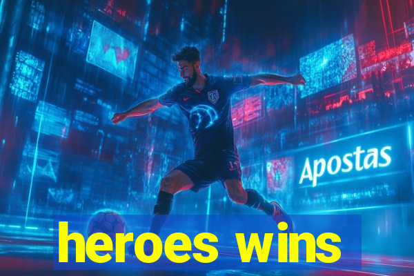 heroes wins