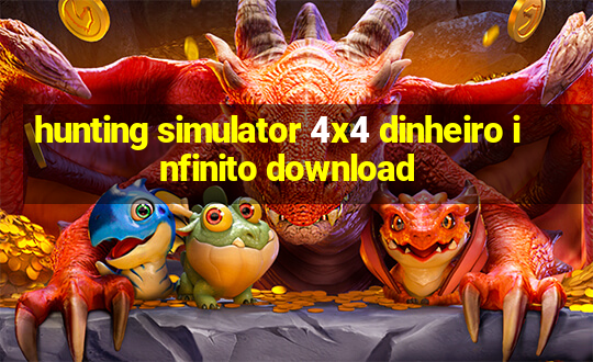 hunting simulator 4x4 dinheiro infinito download