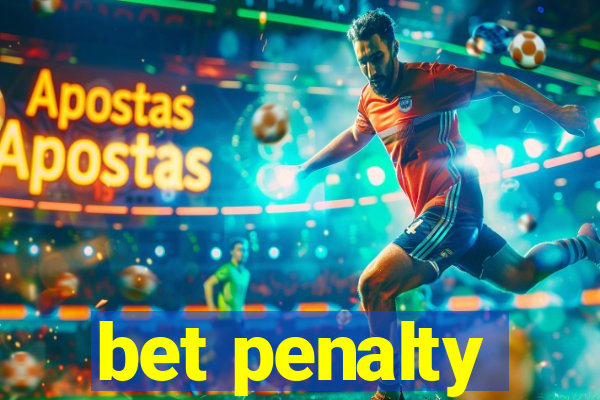 bet penalty