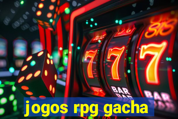 jogos rpg gacha