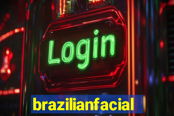 brazilianfacial