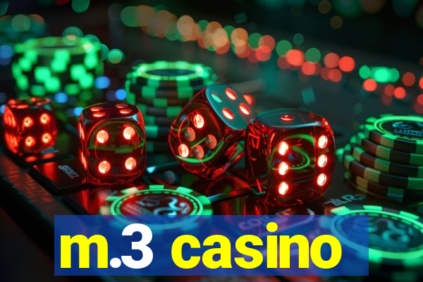 m.3 casino