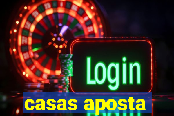 casas aposta