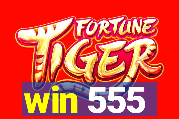 win 555