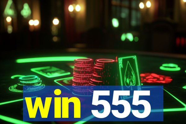 win 555