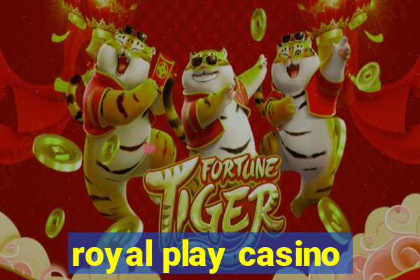 royal play casino