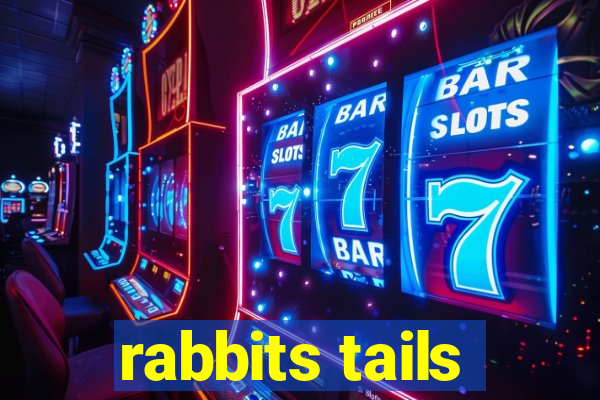 rabbits tails