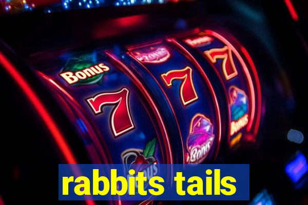 rabbits tails