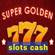 slots cash