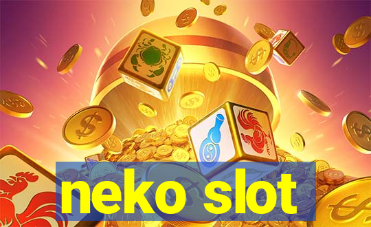 neko slot