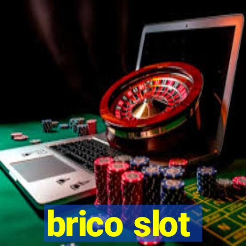 brico slot