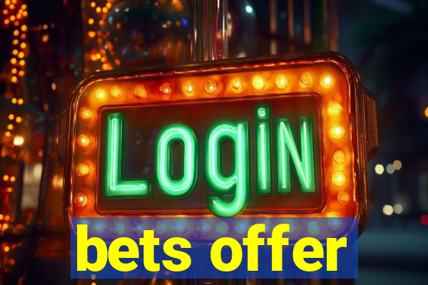 bets offer