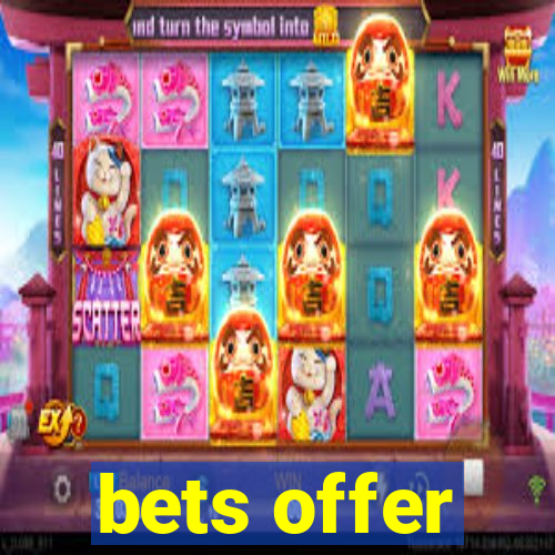 bets offer