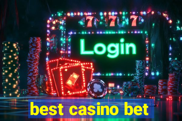 best casino bet