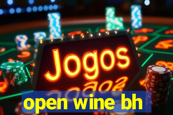 open wine bh