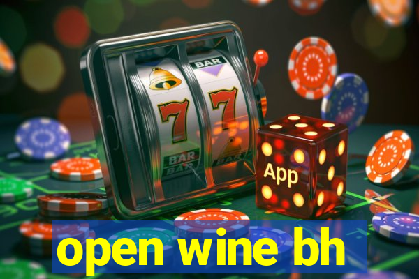 open wine bh