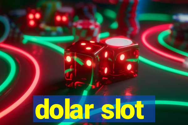 dolar slot