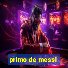 primo de messi